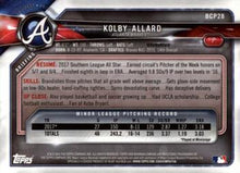Load image into Gallery viewer, 2018 Bowman Chrome Prospects Kolby Allard BCP28 Atlanta Braves
