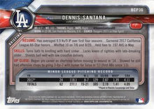 Load image into Gallery viewer, 2018 Bowman Chrome Prospects Dennis Santana BCP36 Los Angeles Dodgers
