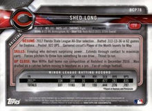 Load image into Gallery viewer, 2018 Bowman Chrome Prospects Shed Long BCP78 Cincinnati Reds
