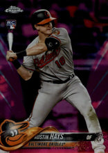 Load image into Gallery viewer, 2018 Topp Chrome Pink Refractor A#UStin Hays RC #87 Baltimore Orioles
