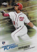 Load image into Gallery viewer, 2018 Topps Chrome Freshman Flash Victor Robles RCFF-11 Washington Nationals
