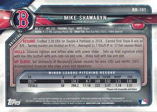 Load image into Gallery viewer, 2018 Bowman Draft Mike Shawaryn  BD-101 Boston Red Sox
