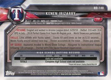 Load image into Gallery viewer, 2018 Bowman Draft Kenen Irizarry FBC BD-140 Texas Rangers
