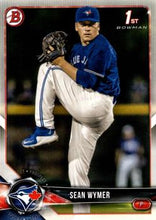 Load image into Gallery viewer, 2018 Bowman Draft Sean Wymer FBC BD-157 Toronto Blue Jays
