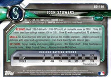 Load image into Gallery viewer, 2018 Bowman Draft Josh Stowers FBC BD-190 Seattle Mariners
