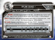 Load image into Gallery viewer, 2019 Bowman Prospects Dylan Cease #BP-113 Chicago White Sox
