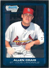 Load image into Gallery viewer, 2006 Bowman Draft Picks &amp; Prospects Chrome Draft Picks Allen Craig DP36 St. Louis Cardinals
