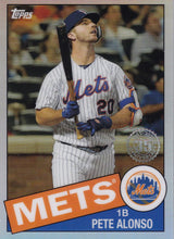 Load image into Gallery viewer, 2020 Topps Chrome - 1985 Topps Baseball Pete Alonso  #85TC-18 New York Mets
