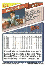 Load image into Gallery viewer, 1993 Topps Orel Hershiser # 255 Los Angeles Dodgers
