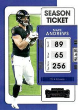 Load image into Gallery viewer, 2021 Panini Contenders Season Ticket Mark Andrews  #9 Baltimore Ravens
