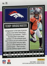 Load image into Gallery viewer, 2022 Panini Score Base Teddy Bridgewater #78 Denver Broncos
