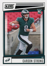 Load image into Gallery viewer, 2022 Panini Score Rookies Carson Strong RC #309 Philadelphia Eagles
