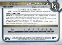 Load image into Gallery viewer, 2022 Bowman Draft Cayden Wallace FBC 1st Bowman BD-12 Kansas City Royals
