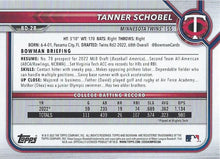 Load image into Gallery viewer, 2022 Bowman Draft Tanner Schobel FBC 1st Bowman BD-28 Minnesota Twins

