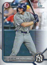 Load image into Gallery viewer, 2022 Bowman Draft Anthony Hall FBC 1st Bowman BD-97 New York Yankees
