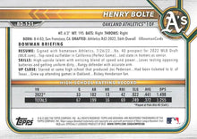 Load image into Gallery viewer, 2022 Bowman Draft Henry Bolte FBC 1st Bowman BD-121 Oakland Athletics
