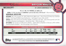 Load image into Gallery viewer, 2022 Bowman Draft Brycen Mautz FBC 1st Bowman BD-124 St. Louis Cardinals
