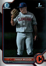 Load image into Gallery viewer, 2022 Bowman Chrome Refractor Parker Messick BDC-71 Cleveland Guardians
