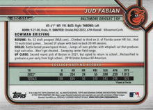 Load image into Gallery viewer, 2022 Bowman Chrome Refractor Jud Fabian BDC-114 Baltimore Orioles
