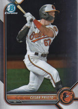 Load image into Gallery viewer, 2022 Bowman Chrome Refractor Cesar Prieto BDC-133 Baltimore Orioles

