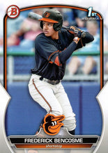 Load image into Gallery viewer, 2023 Bowman Prospects 1st Bowman Frederick Bencosme FBC BP-35 Baltimore Orioles
