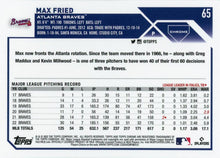 Load image into Gallery viewer, 2023 Topps Chrome Max Fried #65 Atlanta Braves
