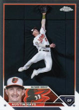 Load image into Gallery viewer, 2023 Topps Chrome Austin Hays #120 Baltimore Orioles
