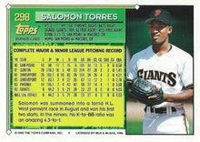 Load image into Gallery viewer, 1994 Topps Salomon Torres FS, RC # 298 San Francisco Giants
