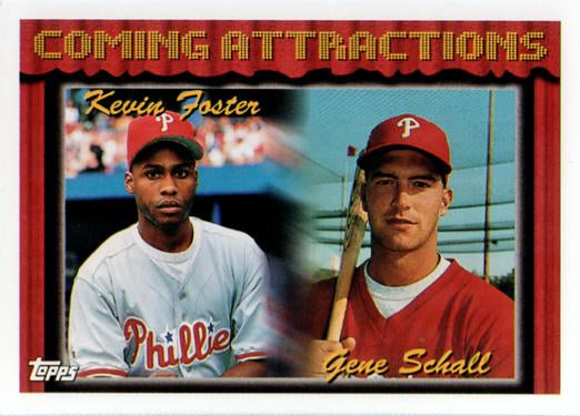 1994 Topps Kevin Foster / Gene Schall CA, RC # 786 Philadelphia Phillies
