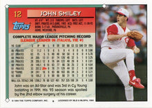 تحميل الصورة إلى عارض المعرض، 1994 Topps John Smiley # 12 Cincinnati Reds
