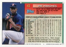 将图片加载到图库查看器，1994 Topps Pat Mahomes # 43 Minnesota Twins
