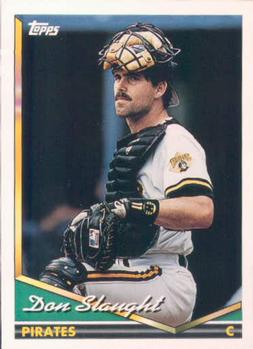 1994 Topps Don Slaught # 405 Pittsburgh Pirates