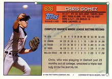 Load image into Gallery viewer, 1994 Topps Chris Gomez RC # 626 Detroit Tigers
