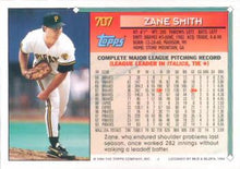 Load image into Gallery viewer, 1994 Topps Zane Smith # 707 Pittsburgh Pirates
