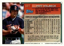 Load image into Gallery viewer, 1994 Topps Traded Matt Walbeck  69T Minnesota Twins
