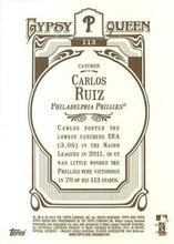 Load image into Gallery viewer, 2012 Topps Gypsy Queen Carlos Ruiz  # 113 Philadelphia Phillies
