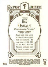 Load image into Gallery viewer, 2012 Topps Gypsy Queen Roy Oswalt  # 141a Philadelphia Phillies
