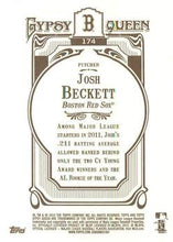 Load image into Gallery viewer, 2012 Topps Gypsy Queen Josh Beckett  # 174 Boston Red Sox
