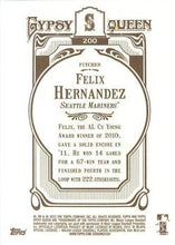 Load image into Gallery viewer, 2012 Topps Gypsy Queen Felix Hernandez  # 200a Seattle Mariners
