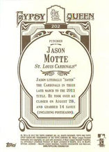 Load image into Gallery viewer, 2012 Topps Gypsy Queen Jason Motte  # 202 St. Louis Cardinals
