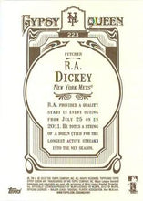 Load image into Gallery viewer, 2012 Topps Gypsy Queen R.A. Dickey  # 223 New York Mets
