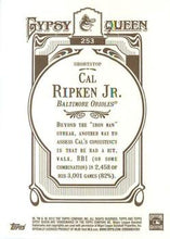 将图片加载到图库查看器，2012 Topps Gypsy Queen Cal Ripken Jr.  # 253 Baltimore Orioles
