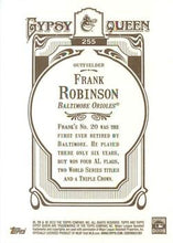 Load image into Gallery viewer, 2012 Topps Gypsy Queen Frank Robinson  # 255 Baltimore Orioles
