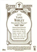 将图片加载到图库查看器，2012 Topps Gypsy Queen Vance Worley  # 277 Philadelphia Phillies
