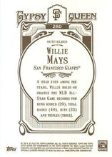 Load image into Gallery viewer, 2012 Topps Gypsy Queen Willie Mays  # 280 San Francisco Giants
