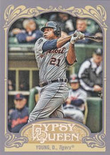 Load image into Gallery viewer, 2012 Topps Gypsy Queen Delmon Young  # 292 Detroit Tigers
