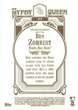 Load image into Gallery viewer, 2012 Topps Gypsy Queen Ben Zobrist  # 33 Tampa Bay Rays
