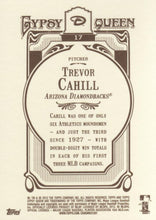 Load image into Gallery viewer, 2012 Topps Gypsy Queen Trevor Cahill  # 17 Arizona Diamondbacks
