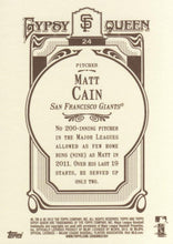 Load image into Gallery viewer, 2012 Topps Gypsy Queen Matt Cain  # 24 San Francisco Giants
