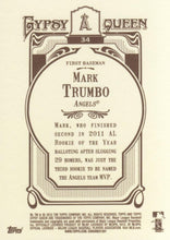 Load image into Gallery viewer, 2012 Topps Gypsy Queen Mark Trumbo  # 34 Los Angeles Angels
